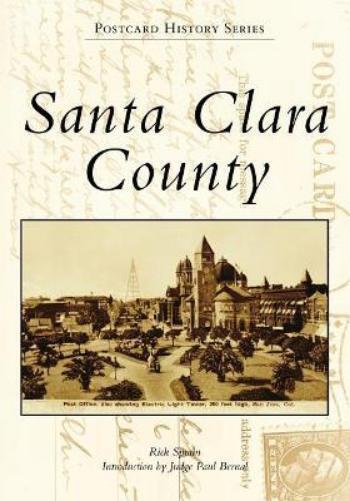 Rick Sprain Santa Clara County (Tascabile) Postcard History