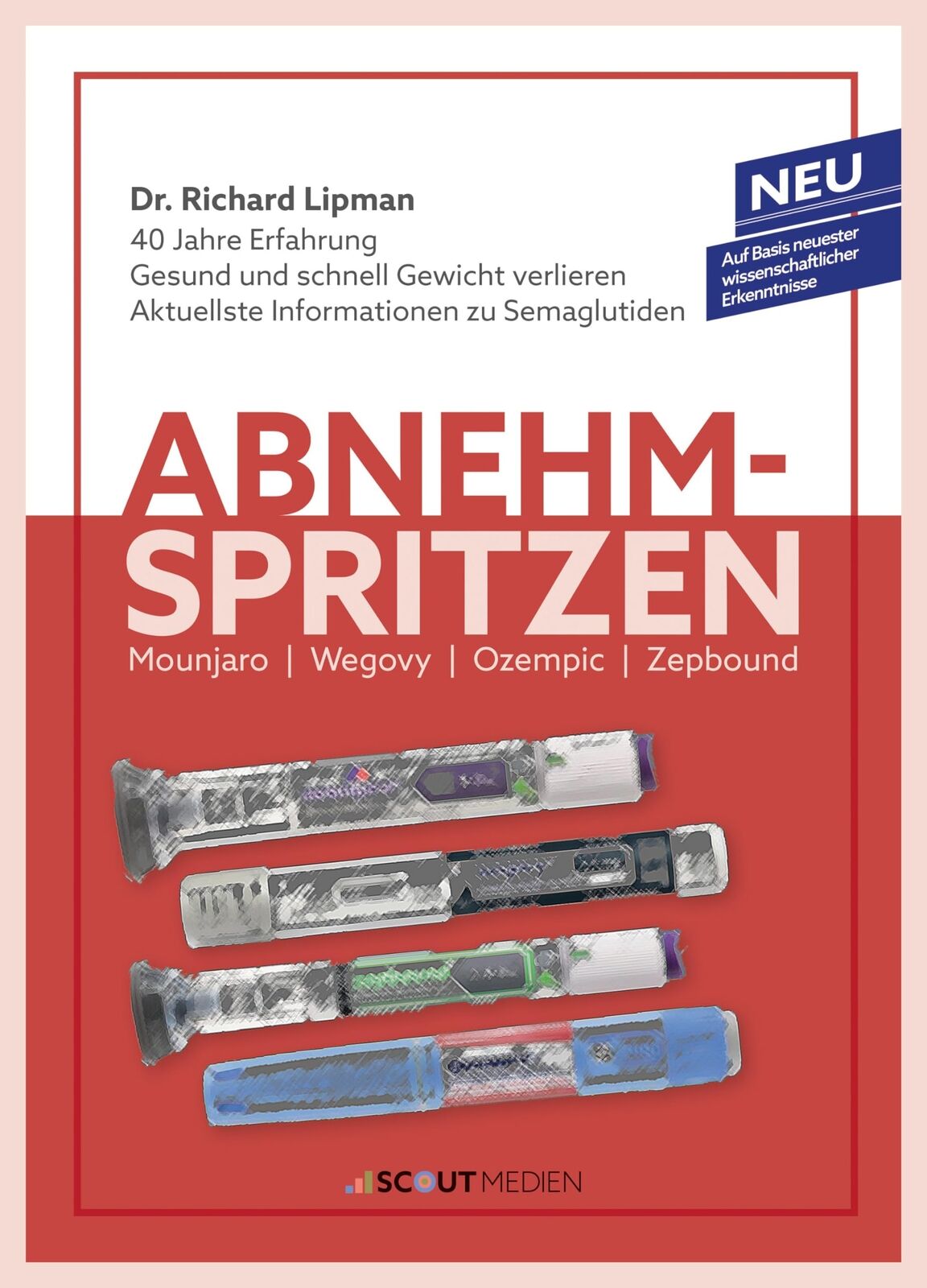 Dr. Richard Lipman Dan Abnehmspritzen: Mounjaro - Wegovy - Oz (Copertina rigida)