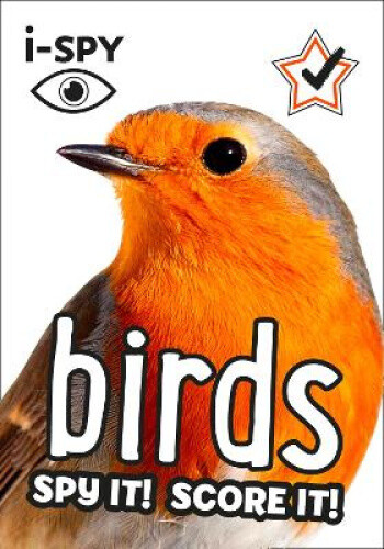 i-SPY Birds: Spy it! Score it! (Collins Michelin i-SPY Guides) by i-SPY