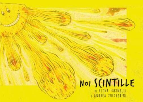 Noi Scintille di Elena Farinelli, Andrea Zuccherini,  2022,  Youcanprint
