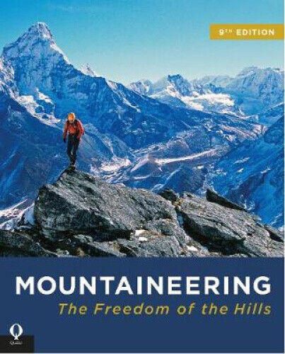 Mountaineering: The Freedom of the Hills by The Mountaineers