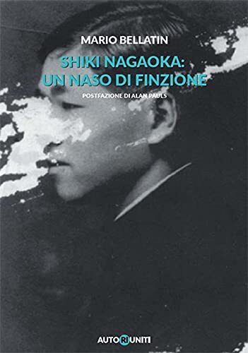 9788831968126 Shiki Nagaoka: un naso di finzione - Mario Bellatin,Vittoria Marti