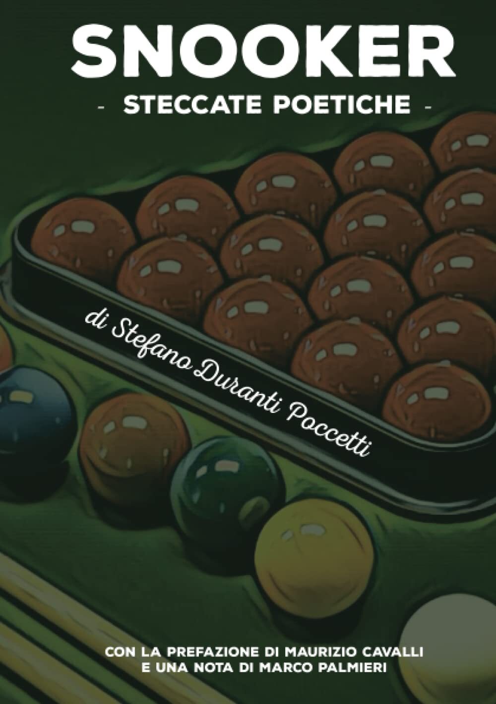 Libri Duranti Poccetti Stefano - Snooker, Steccate Poetiche
