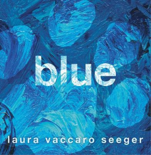 Laura Vaccaro Seeger Blue (Copertina rigida)