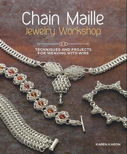 Karen Karon Chain Maille Jewelry Workshop (Tascabile)