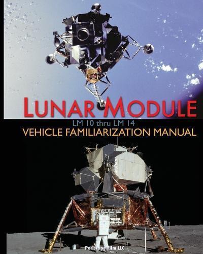 NASA Grumman Lunar Module LM 10 Thru LM 14 Vehicle Familiarization M (Tascabile)