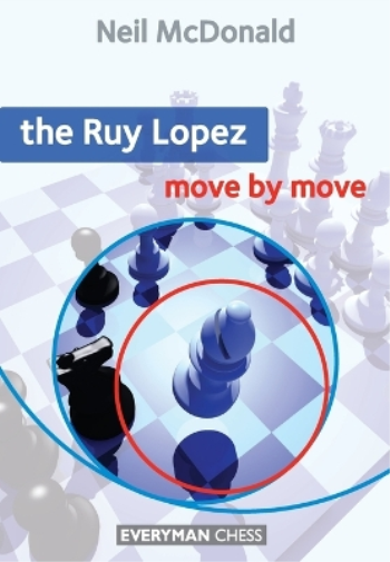Neil McDonald The Ruy Lopez: Move by Move (Tascabile) Move by Move
