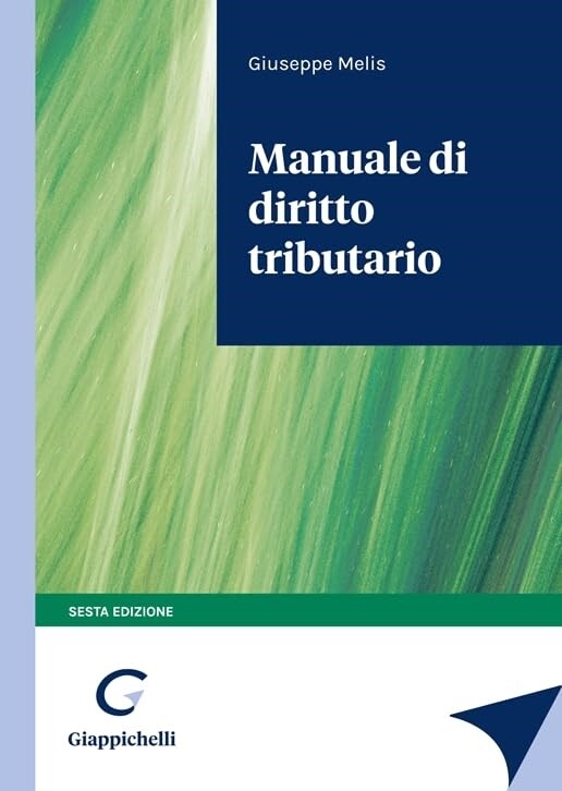 Libri Giuseppe Melis - Manuale Di Diritto Tributario