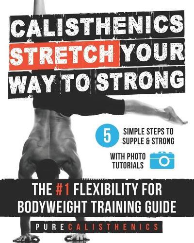 Pure Calisthenics Calisthenics (Tascabile) Superhuman