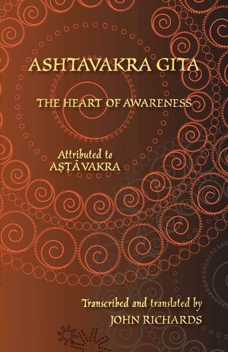 Ashtavakra Ashtavakra Gita - The Heart of Awareness (Tascabile)