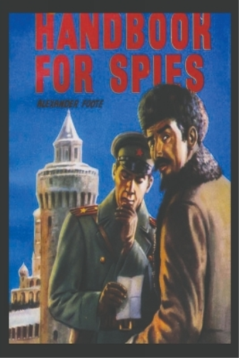 Alexander Foote Handbook for Spies (Tascabile)