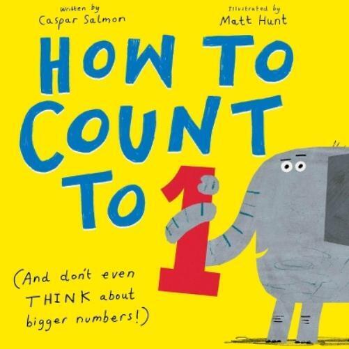 Caspar Salmon How to Count to One (Copertina rigida)