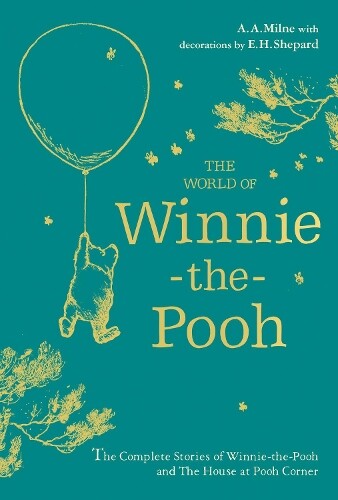 A. A. Milne Winnie-the-Pooh: The World of Winnie-the-Pooh (Copertina rigida)