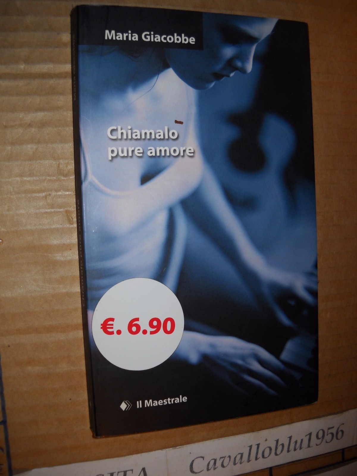 LIBRO - CHIAMALO PURE AMORE - M. GIACOBBE - IL MAESTRALE 2008 - NUOVO