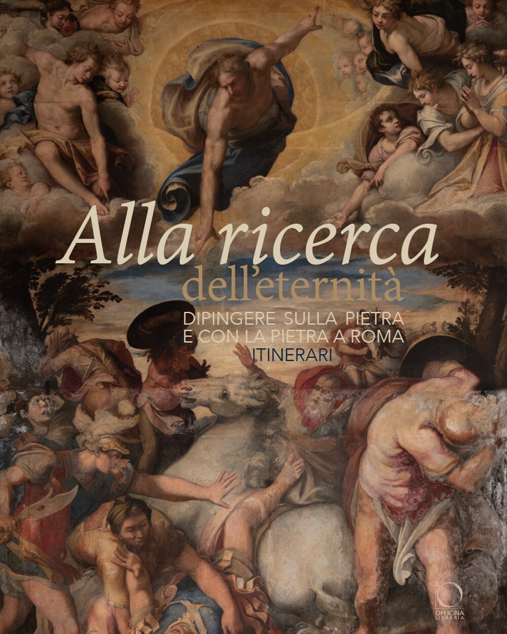 Alla ricerca dell'eternità. Dipingere sulla pietra e con la pietra a Roma. Itine