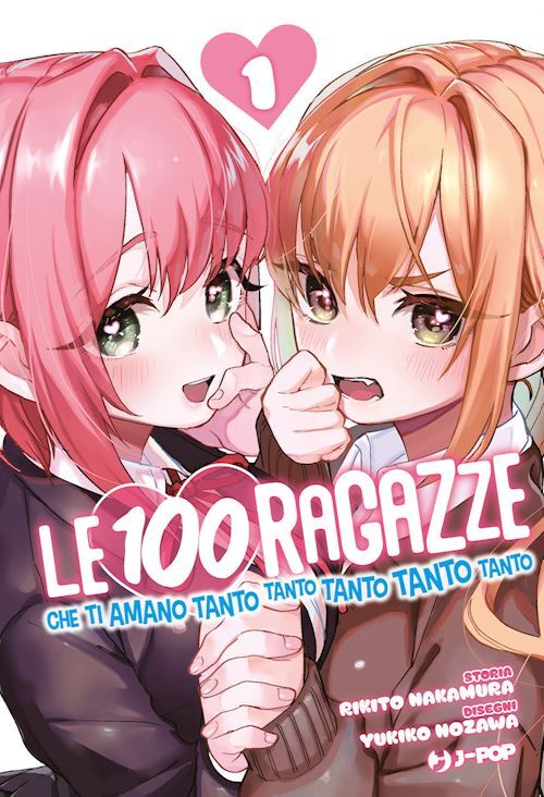 LE 100 RAGAZZE CHE TI AMANO TANTO TANTO TANTO TANTO TANTO . VOL. 1  - NAKAMURA