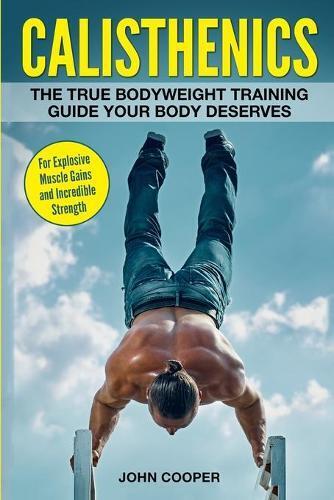 John Cooper Calisthenics (Tascabile) Calisthenics Workouts in Black&white
