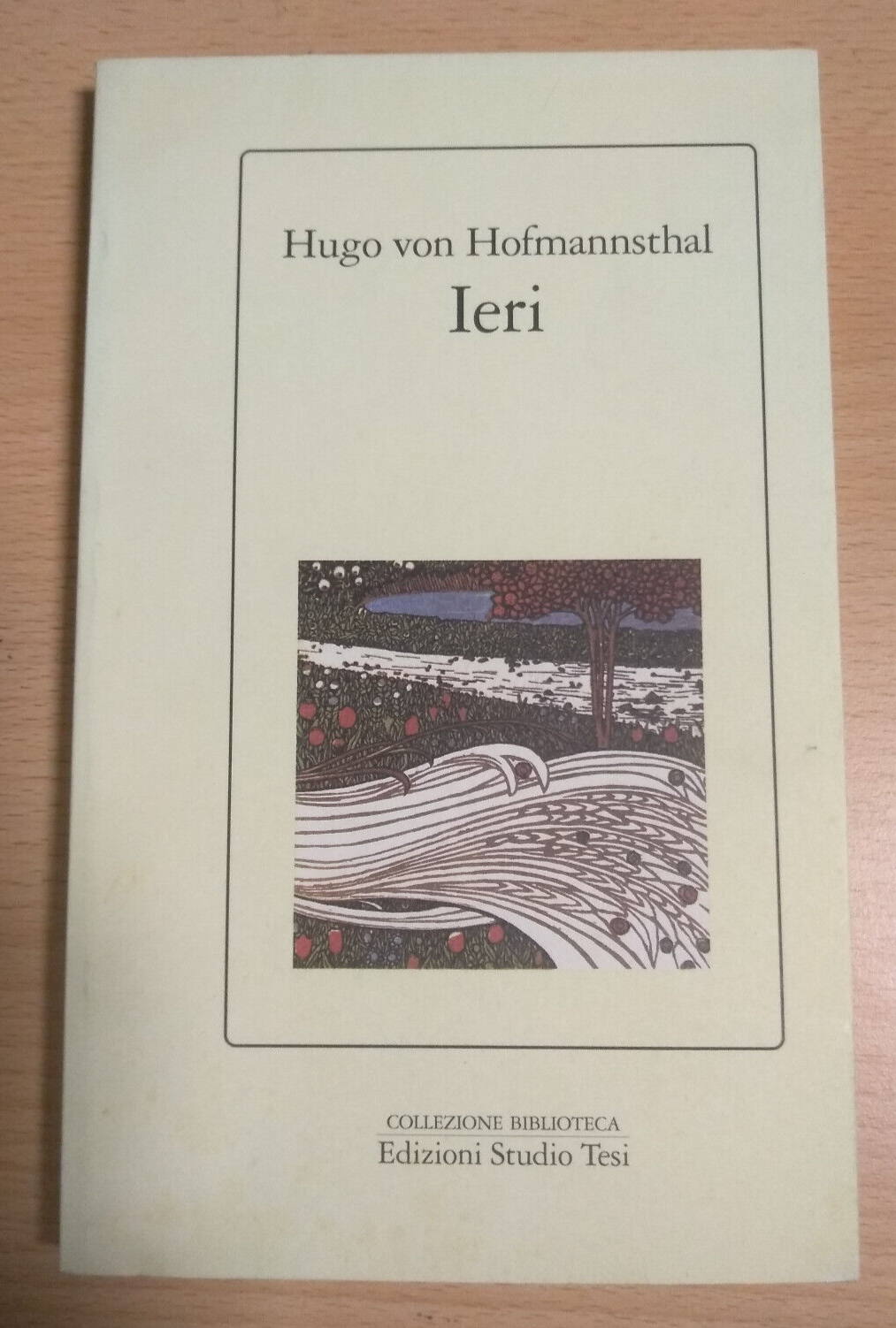 Hugo von Hofmannsthal, Ieri NUOVO!