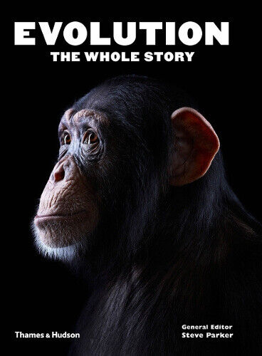 Evolution: The Whole Story by Parker, Steve