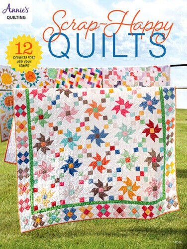 Scrap Happy Quilts by Annie's Publishing