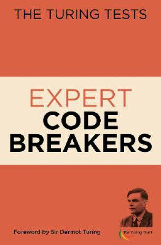 The Turing Tests Expert Codebreakers (The Turing Tests) by Dr Gareth Moore