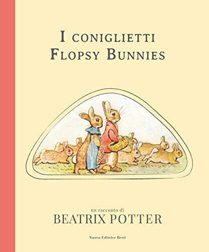 9788873647324 I coniglietti Flopsy Bunnies - Beatrix Potter,C. Colla