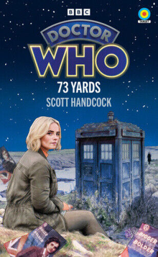 Doctor Who: 73 Yards (Target Collection) (Doctor Who Target Novels – New Era)