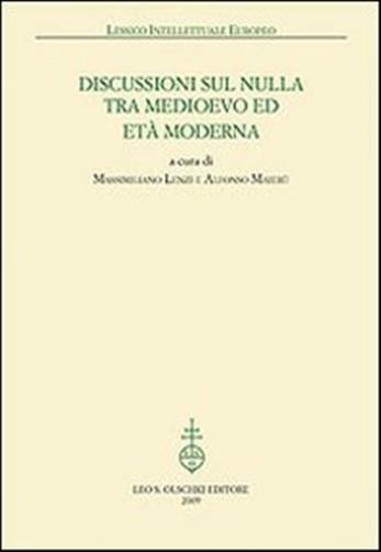 Discussioni sul nulla tra Medioevo et Età Moderna - Lenzi M. (cur.); Maier...