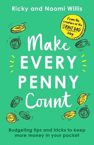Ricky Willis Naomi Willis Make Every Penny Count (Tascabile)
