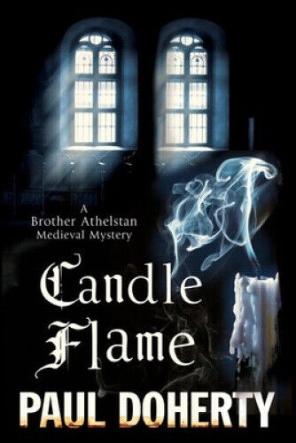 Candle Flame: A Novel of Mediaeval London Featuring Brother Athelstan (A