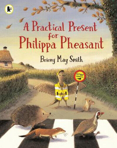 A Practical Present for Philippa Pheasant by Briony May Smith