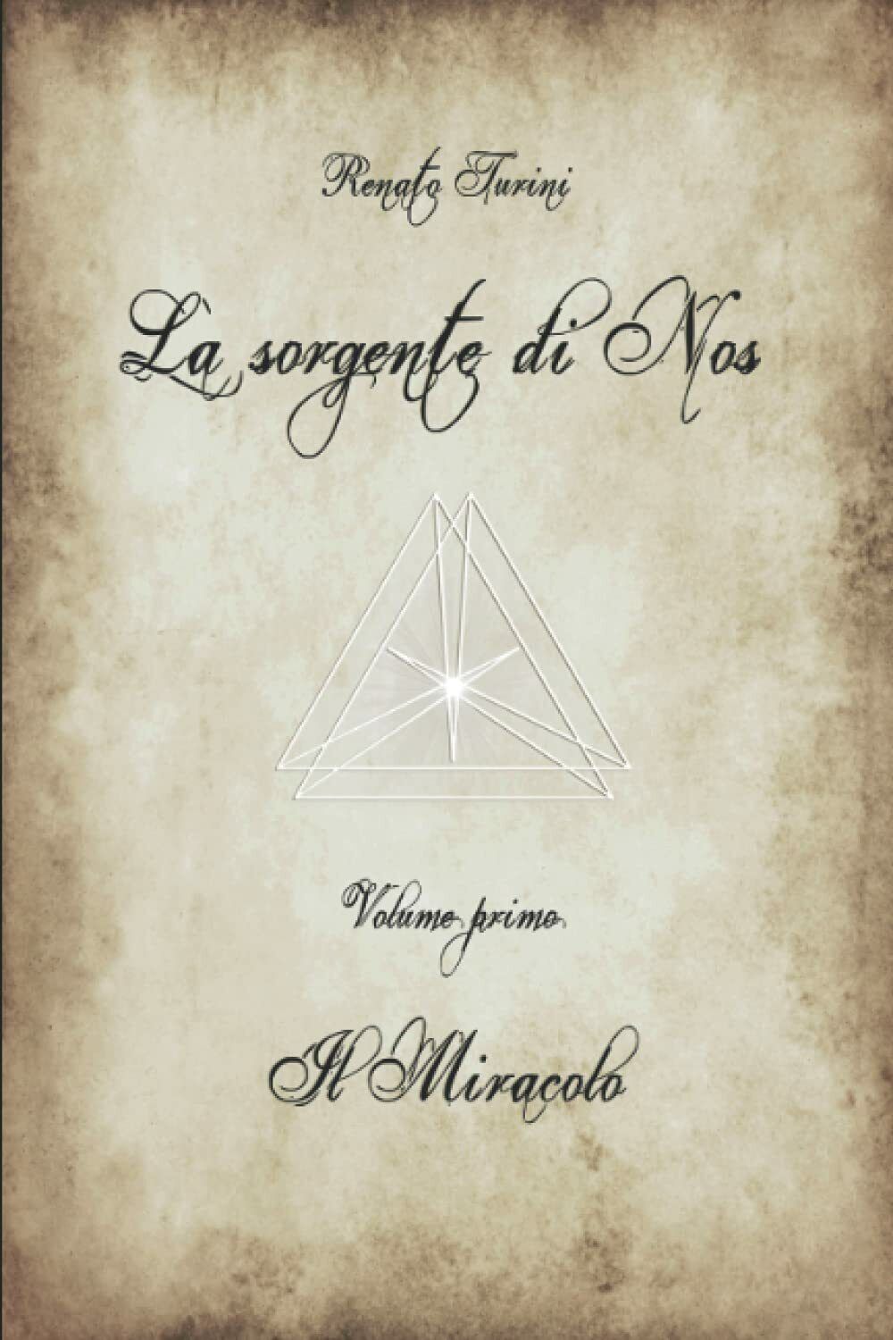 La sorgente di Nos di Renato Turini,  2007,  Indipendently Published