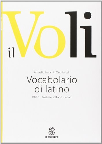 9788800500517 Il Voli. Vocabolario di latino. Latino-italiano, i... grammaticali