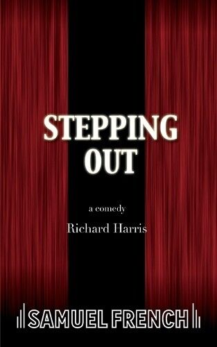 Richard Harris Stepping Out (Tascabile) Acting Edition S.
