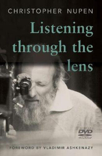 Listening Through the Lens by Christopher Nupen