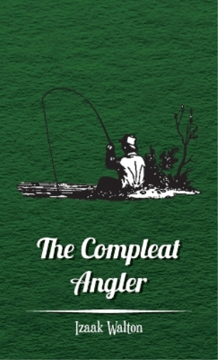Izaak Walton The Compleat Angler (Copertina rigida)