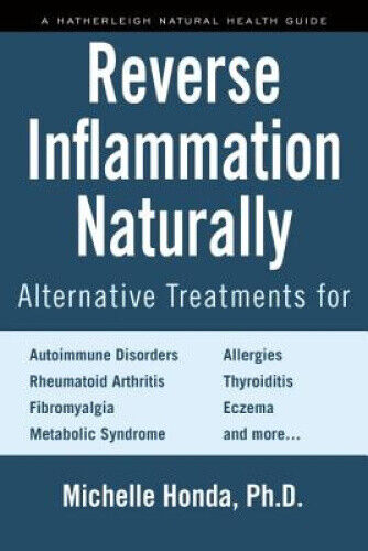 Reverse Inflammation Naturally: Alternative Treatments for Autoimmune