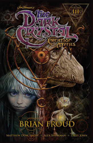 Jim Henson's The Dark Crystal: Creation Myths Vol. 3 (The Dark Crystal)