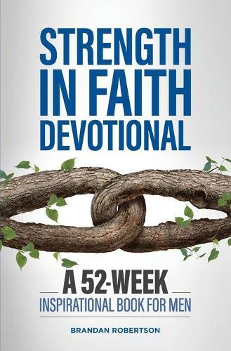 Brandan Robertson Strength in Faith Devotional (Tascabile)