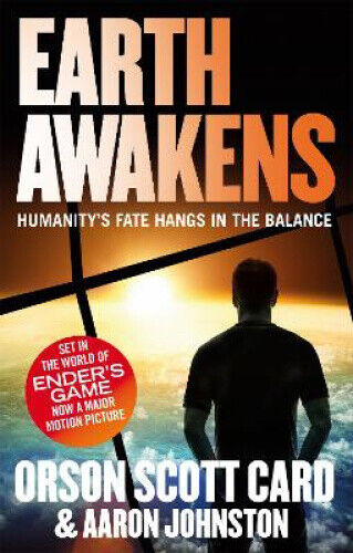Earth Awakens: Book 3 of the First Formic War by Orson Scott Card