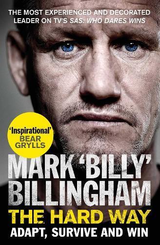 Mark 'Billy' Billingham The Hard Way (Tascabile)