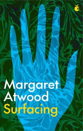 Surfacing by Atwood, Margaret
