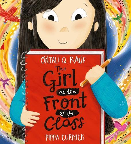 Onjali Q. Raúf The Girl at the Front of the Class (Copertina rigida)