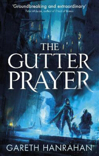 The Gutter Prayer: Book One of the Black Iron Legacy (Black Iron Legacy The)