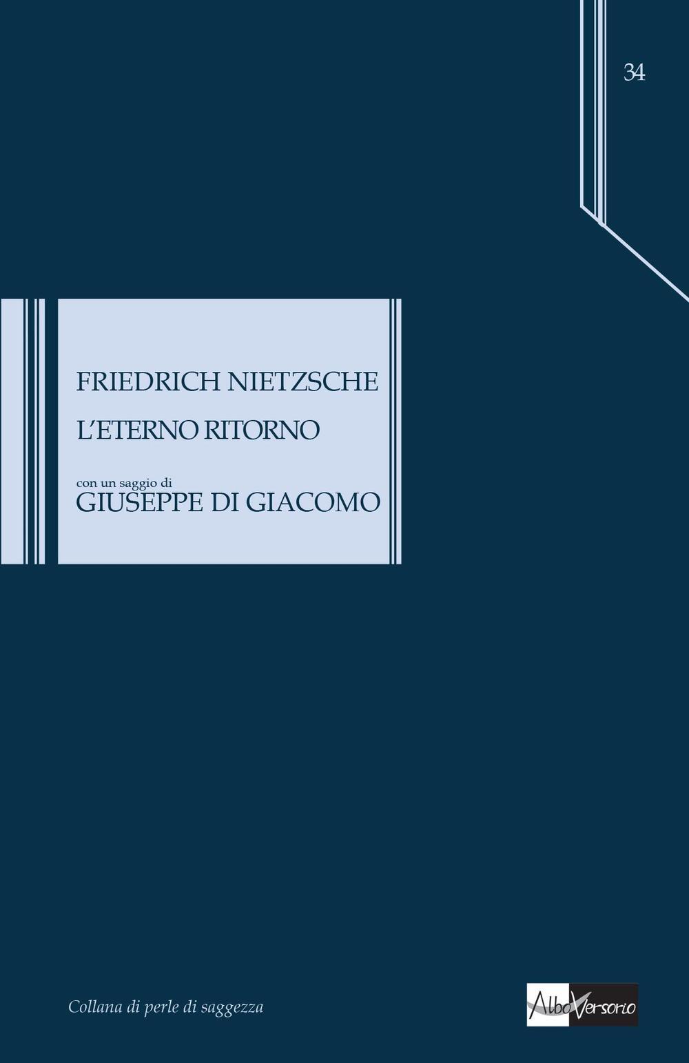 L'eterno ritorno - Nietzsche Friedrich