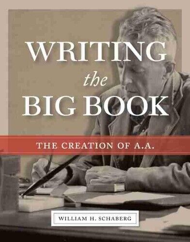 William H. Schaberg Writing the Big Book (Tascabile)