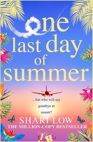 Shari Low One Last Day of Summer (Tascabile)