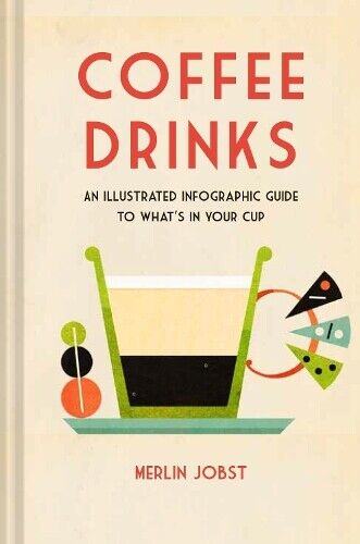 Merlin Jobst Coffee Drinks (Copertina rigida)