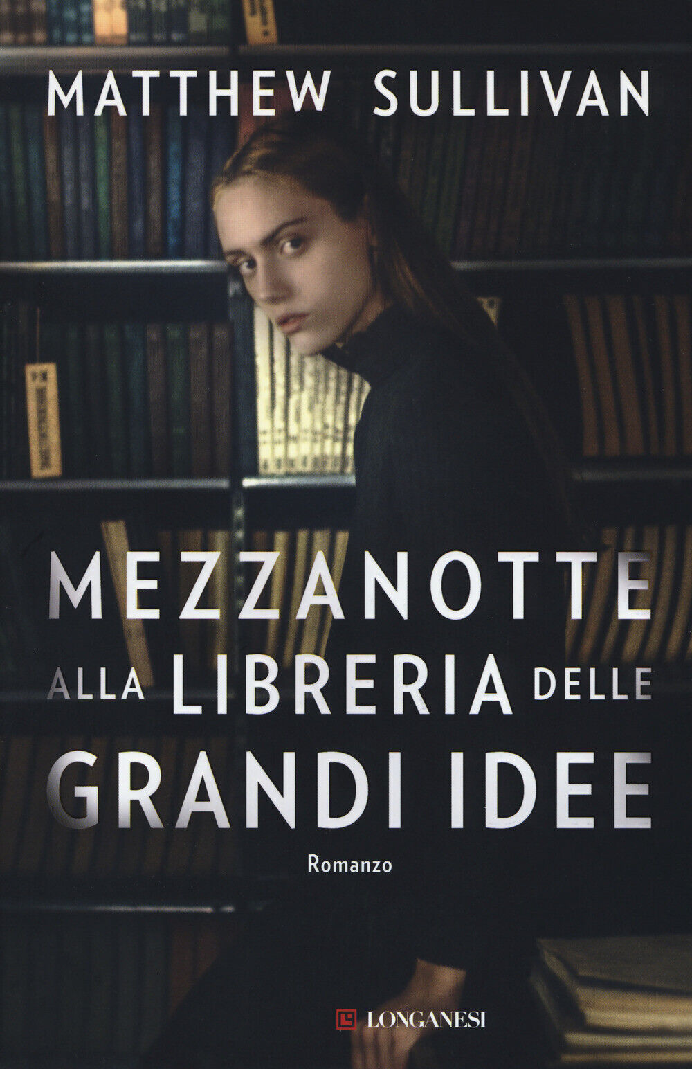 Mezzanotte alla libreria delle grandi idee - Sullivan Matthew