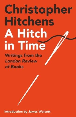 Christopher Hitchens A Hitch in Time (Tascabile)